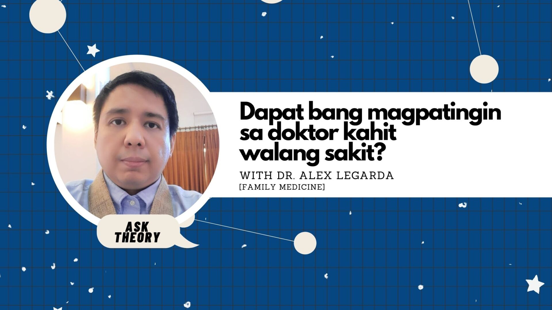 Ask Theory Podcast Ep. 70: Dapat Bang Magpatingin Sa Doktor Kahit ...