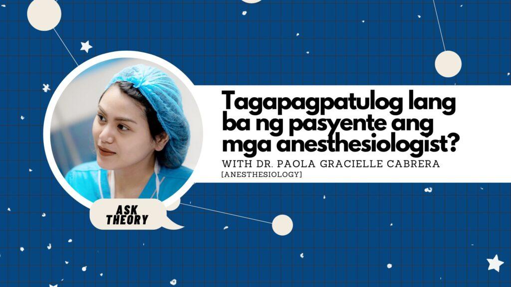ask theory, anesthesiology, paola gracielle cabrera